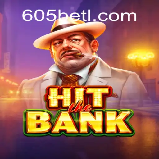 Descubra o Novo Fenômeno dos Jogos: HitTheBank e as Oportunidades do 605bet